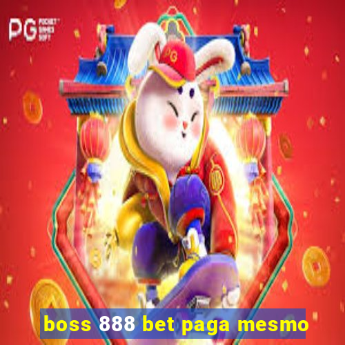 boss 888 bet paga mesmo